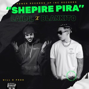 Shepire Pira (Explicit)