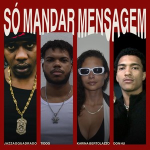 Só Mandar Mensagem (Explicit)