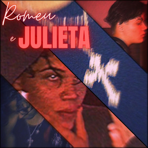 Romeu & Julieta (Explicit)