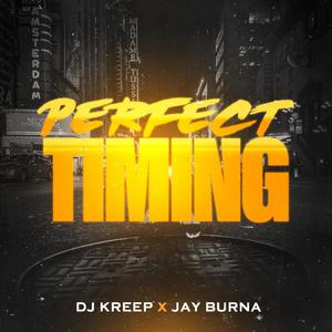 Perfect Timing(feat. Jay Burna) (Explicit)