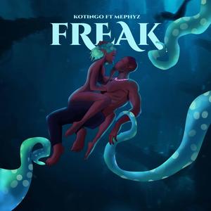 FREAK (feat. Mephyz) [Explicit]