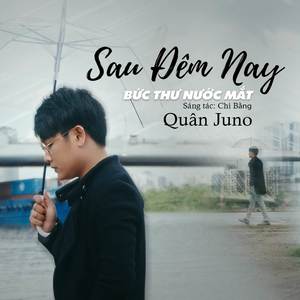 Sau Đêm Nay (Bức Thư Nước Mắt)