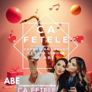 CA FETELE l HIT! 2025 l Muzică de petrecere (feat. Georgiana Lobont & Ramona Lobont)