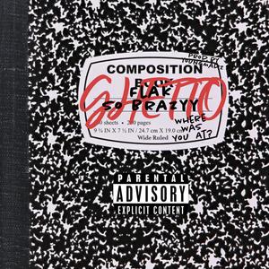 Ghetto (Explicit)
