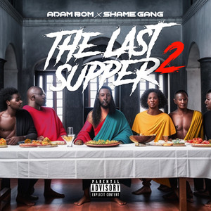 The Last Supper 2 (Explicit)