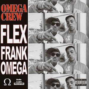 FLEX (feat. Frank & Omega) [Explicit]