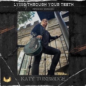 Lying Through Your Teeth (Spanish Version)