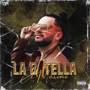 La Botella (Explicit)