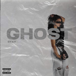 Ghost (Explicit)
