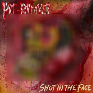 Shot in the Face (Explicit)