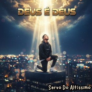 DEUS É DEUS