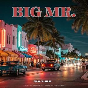 Big Mr. (Explicit)