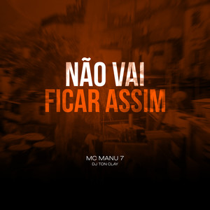 Não Vai Ficar Assim (Explicit)