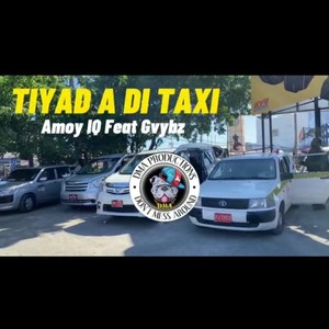 Tiad A Di Taxi (feat. Amoy IQ & Genuine Vybz) (Radio Edit)