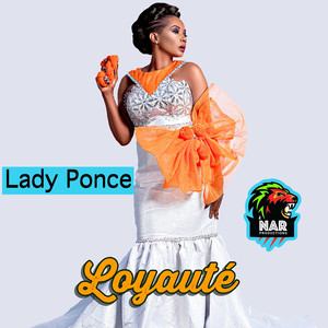 Lady Ponce - Loyauté