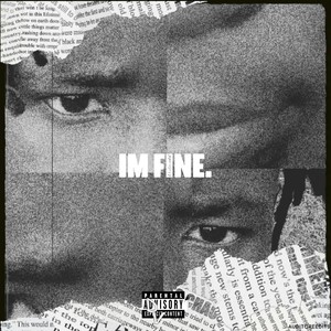 Im Fine (Explicit)