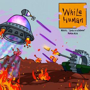 While Human (feat. Ter) (Explicit)