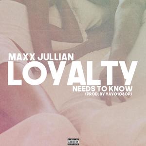 Loyalty (Explicit)