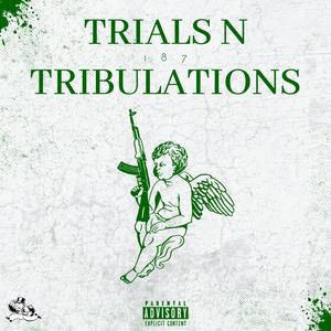 Trials N Tribulations (Explicit)