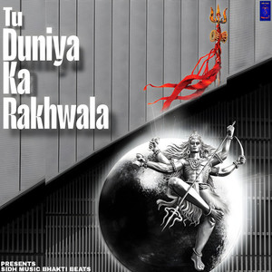 Tu Duniya Ka Rakhwala