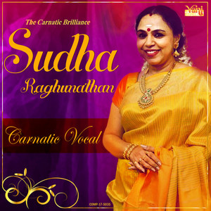 The Carnatic Brilliance - Sudha Raghunathan