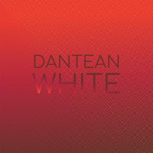 Dantean White