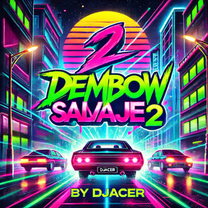 Dembow Salvaje 2