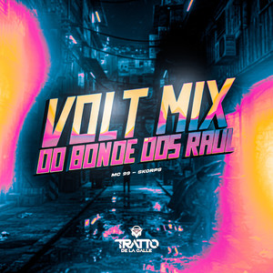 Volt Mix do Bonde dos Raul (Explicit)