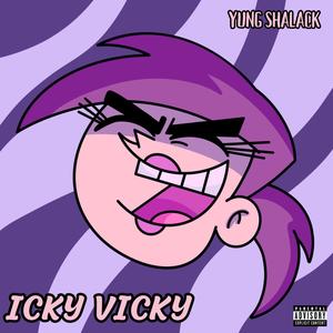Icky Vicky (Explicit)