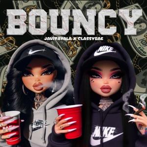 Bouncy (feat. Ikayri, Yun99lian, Classybae & 73buxoo) (Explicit)