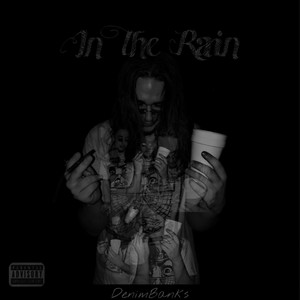 In The Rain (Explicit)