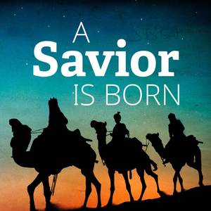 A Savior Is Born