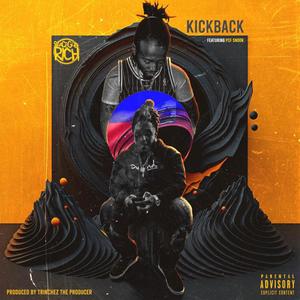 KICKBACK. (feat. PCF Snook) [Explicit]