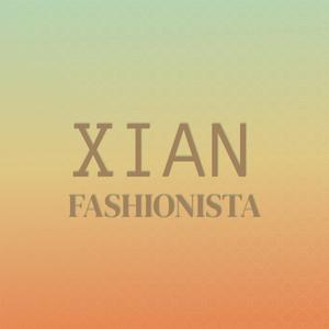 Xian Fashionista