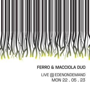 Live at EDENONDEMAND mon 22.05.23 (feat. Alberto Macciola)