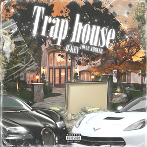 Trap House (Explicit)