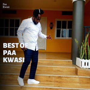 Best of Paa Kwasi