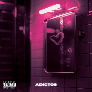 Adictos (Explicit)