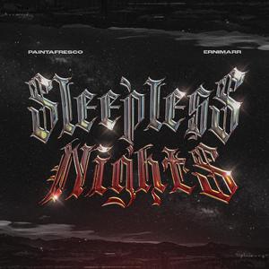 Sleepless Nights (feat. Ernimarr & Tamucci) (Explicit)