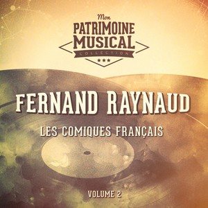 Les comiques français : Fernand Raynaud, Vol. 2