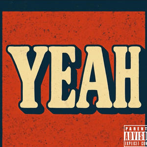 YEAH (feat. R3born) (Explicit)
