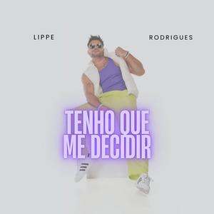 Tenho que Me Decidir (Explicit)