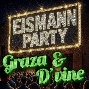 EISMANN PARTY (feat. D'vine) (Explicit)