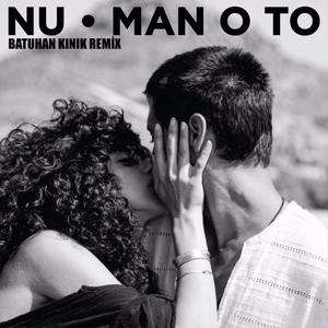 Man O To(feat. Nu) (Remix)