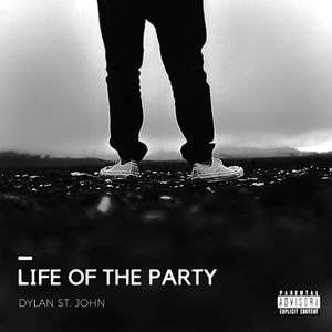 Life of the Party (Explicit)