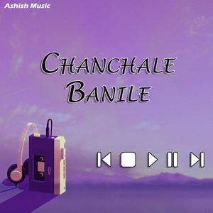 Chanchale Banile