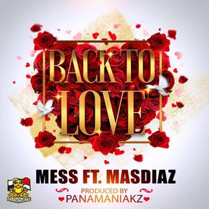 Back To Love (feat. Masdiaz & Panamaniakz)