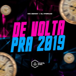 De Volta Pra 2019 (Explicit)