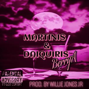 Martinis and daiquiris (Explicit)