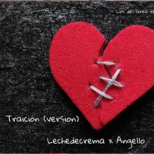 Traicion (feat. Lechedecrema)